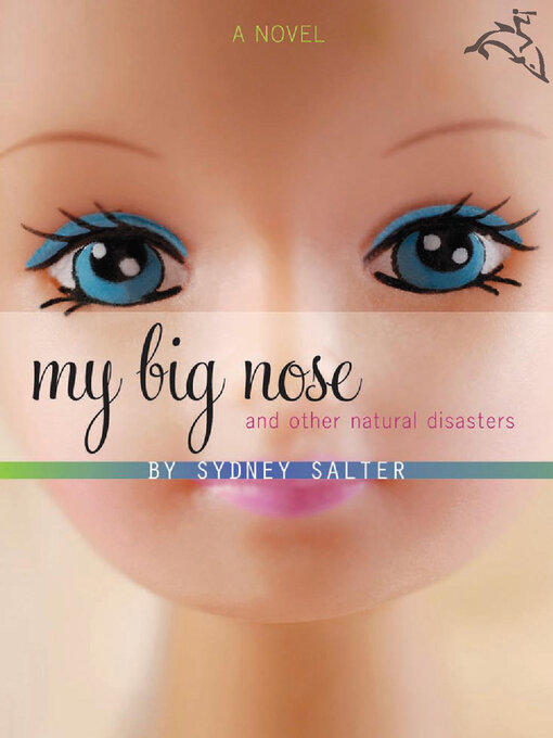 Title details for My Big Nose and Other Natural Disasters by Sydney Salter - Available